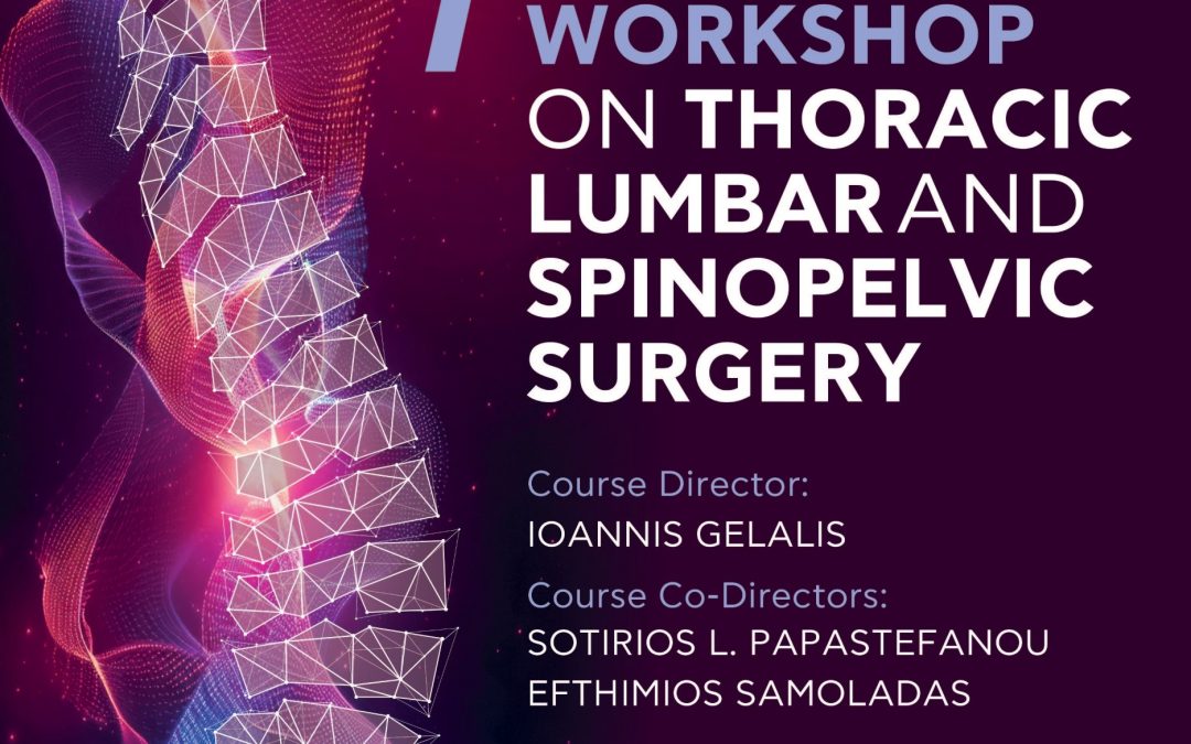7th Advanced Workshop on Thoracic Lumbar and Spinopelvic Surgery | 20-21 November 2026 | University of Ioannina